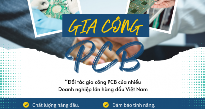 Tận Dụng Công Nghệ Tiên Tiến: Dịch Vụ Gia Công PCB Chuyên Nghiệp Đáp Ứng Từng Nhu Cầu Của Thị Trường